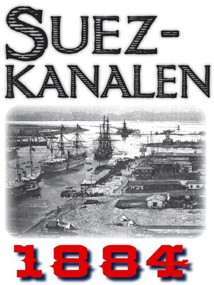 cover image of Skildring av Suezkanalen år 1884